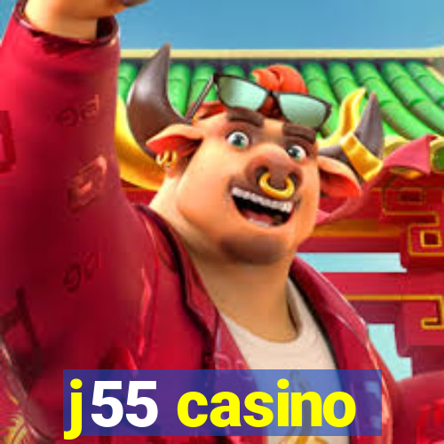 j55 casino